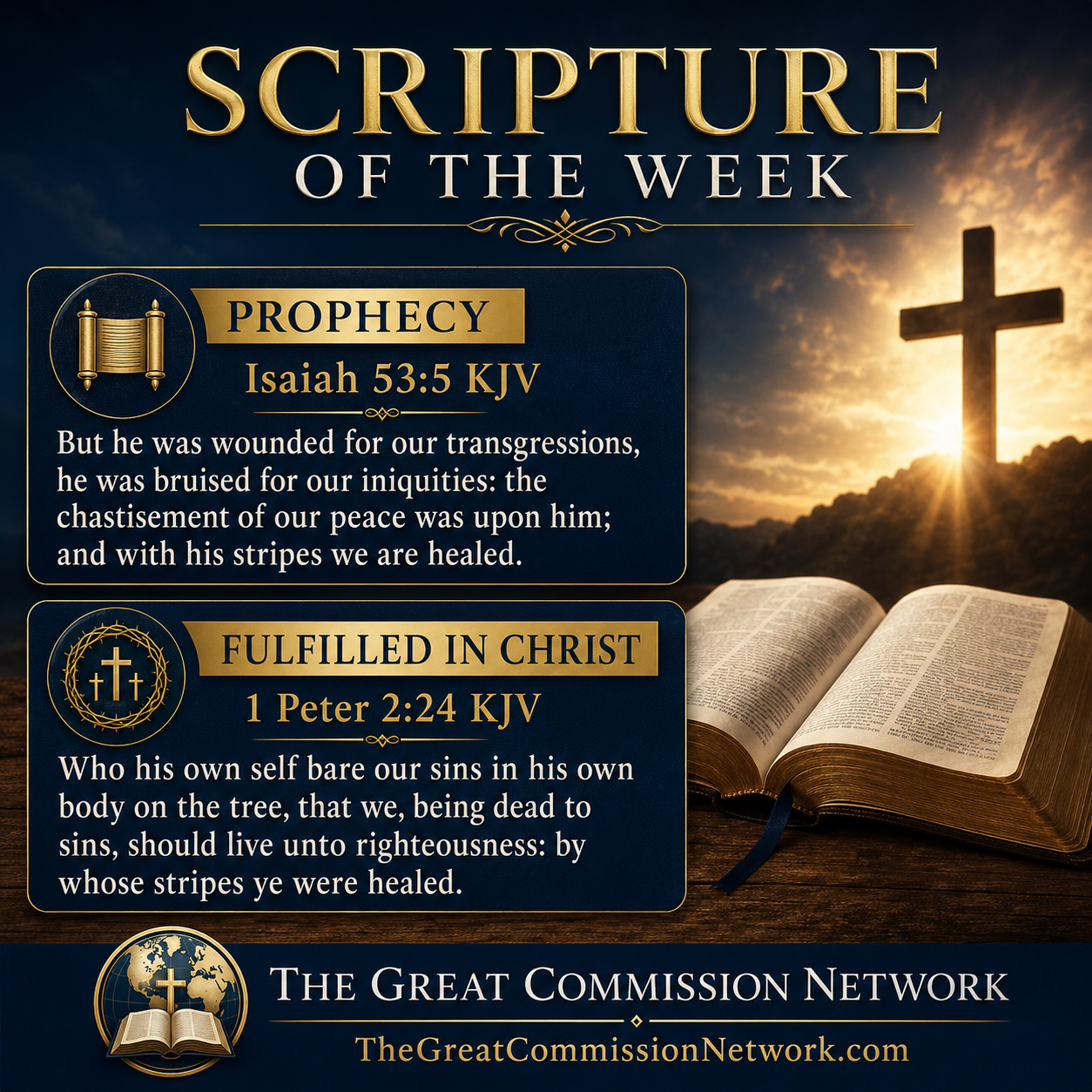 Scripture of the Week — Isaiah 53:5; 1 Peter 2:24 (KJV)